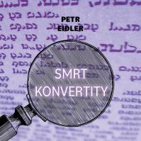 Preiss Martin / Eidler Petr:  Smrt Konvertity (Mp3-Cd)