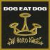 Dog Eat Dog: All boro kings LP