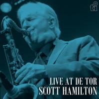 Scott Hamilton: Live At De Tor LP