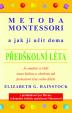 Metoda Montessori a jak ji učit doma - předškolní léta