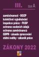 Zákony 2022 III/A Zákoník práce, BOZP, GDPR - Ochrana osobních údajů, plat a odměny, požární ochrana, zaměstnanost, ochrana zaměstnanců, veřejné zdraví, bezpečnost práce