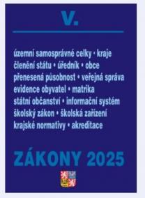 Zákony V 2025 Veřejná správa, Školství - Školství, Územní celky a členění státu, Obce, Kraje