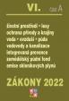 Zákony 2022 VI/A Životní prostředí - Ochrana vod, Ochrana přírody a krajiny, Ochrana ovzduší a půdy, Vodovody a kanalizace, Integrovaná prevence, Ekologické zemědělství, Kontrola znečištění