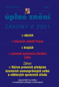 Aktualizace V/1 2021 Zákon o obcích, Zákon o hlavním městě Praze, Zákon o krajích, Zákon o územně správním členění státu