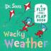 Wacky Weather: A flip-the-flap book