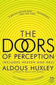 The Doors of Perception and Heaven and Hell