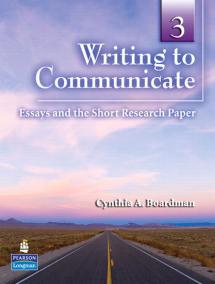 Writing to Communicate 3: Essays and the Short Research Paper