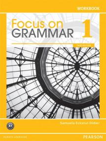 Focus on Grammar 1 Workbook