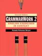 GrammarWork 2: English Exercises in Context