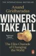 Winners Take All : The Elite Charade of