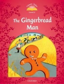 The Gingerbread Man + Audio CD Pack: Level 2/Classic Tales