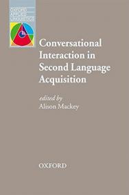 Conversational Interaction in Second Language Acquisition : A collection of empirical studies