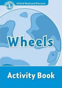 Oxford Read and Discover: Level 1: Wheels Activity Book