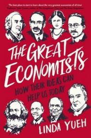 The Great Economists : How Their Ideas Can Help Us Today