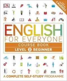 English for Everyone Course Book Level 2 Beginner : A Complete Self-Study Programme