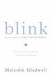 Blink : The Power of Thinking Without Thinking