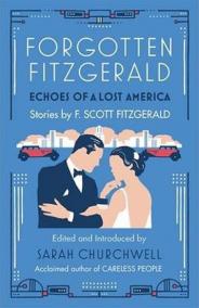 Forgotten Fitzgerald: Echoes of a Lost America