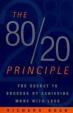 The 80/20 Principle : The Secret to Success by Achieving More with Less