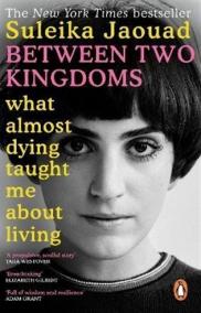 Between Two Kingdoms: A Memoir of a Life Interrupted