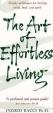 The Art Of Effortless Living