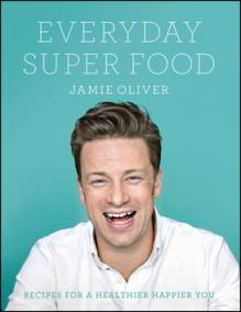 Jamie Oliver Everyday Super Food