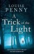 A Trick of the Light (Inspector Gamache 7)