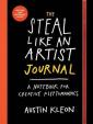 The Steal Like An Artist Logbook : A Notebook for Creative Kleptomaniacs