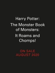 Harry Potter: The Monster Book of Monsters : It Roams and Chomps!