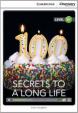 Camb Disc Educ Rdrs Interm: Secrets to a Long Life