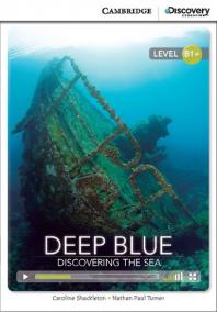 Camb Disc Educ Rdrs Interm: Deep Blue: Discovering the Sea