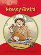 Young Explorers 1: Greedy Gretel Reader