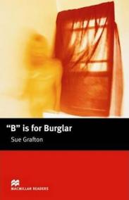 Macmillan Readers Intermediate: B Is For Burglar