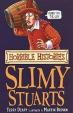 Horrible Histories: Slimy Stuarts