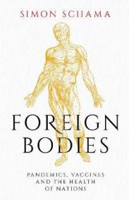 Foreign Bodies: Pandemics, Vaccines and