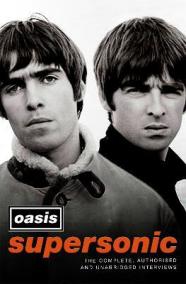 Supersonic: The Complete, Authorised and Uncut Interviews