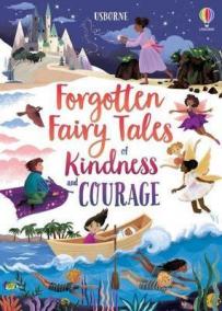 Forgotten Fairy Tales of Kindness and Co