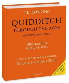 Quidditch Through the Ages - Illustrated Edition : A magical companion to the Harry Potter stories