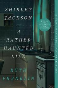 Shirley Jackson: A Rather Haunted Life