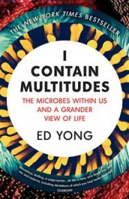 I Contain Multitudes : The Microbes Within Us...