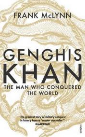 Genghis Khan - The Man Who Conquered the World