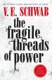 The Fragile Threads of Power