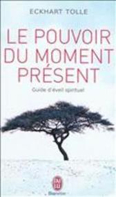 Le Pouvoir Du Moment Present