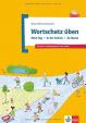 Wortschatz üben Bd 1: Mein Tag – Schule – Hause