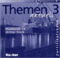 Themen aktuell 3 Zertifikatsband: Audio-CD, Die komplette Hör-Soap