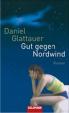 Gut gegen Nordwind