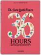 The New York Times 36 Hours, 125 Weekends in Europe