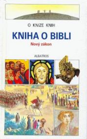 Kniha o Bibli - Nový zákon