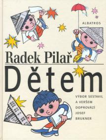 Radek Pilař dětem