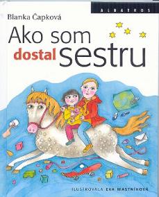 Ako som dostal sestru