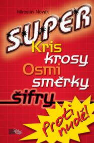 Super kriskrosy, osmisměrky, šifry